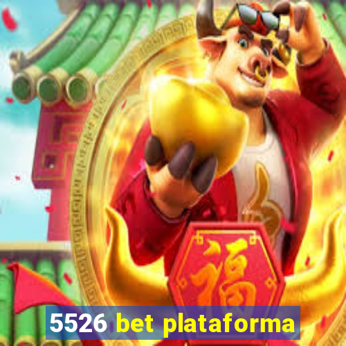 5526 bet plataforma